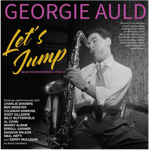 Georgie Auld - Let's Jump: Selected Recordings 1944-51