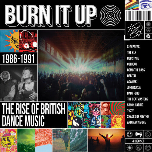 Burn It Up: Rise of British Dance Music 1986-1991 - Burn It Up: The Rise Of British Dance Music 1986-1991 / Various