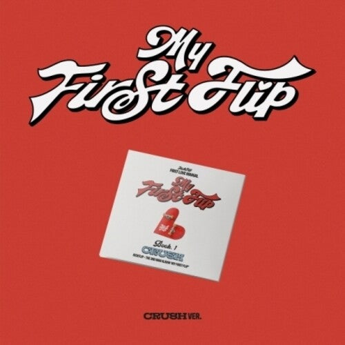 Kickflip - My First Flip - Crush Version
