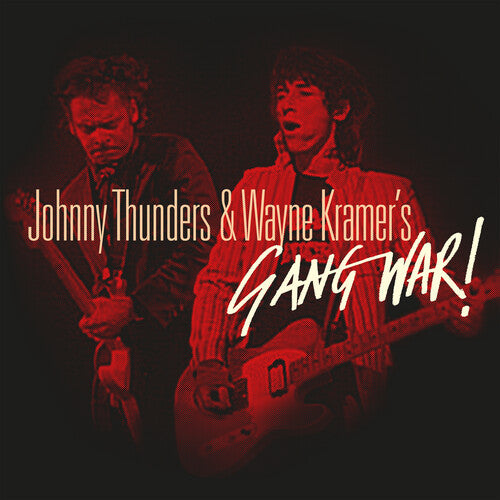 Johnny Thunders / Wayne Kramer - Gang War!