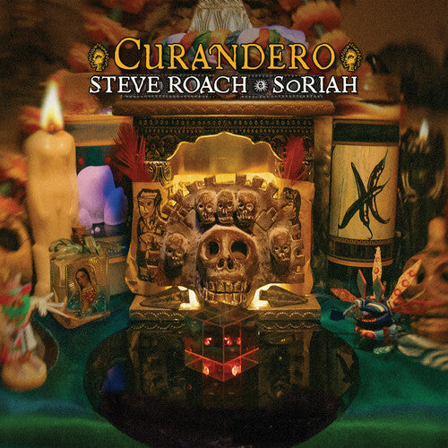 Steve Roach / Soriah - Curandero