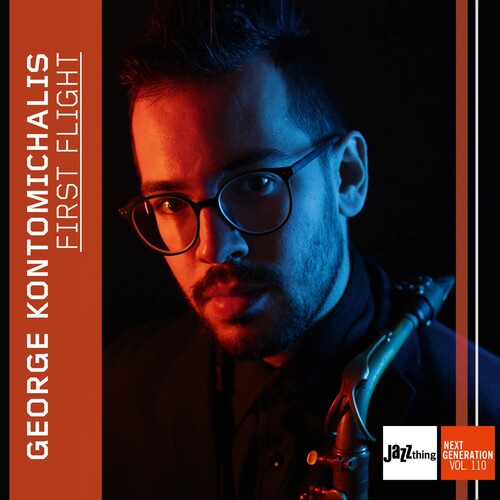 George Kontomichalis - First Flight - Jazz Thing Next Generation, Vol. 110
