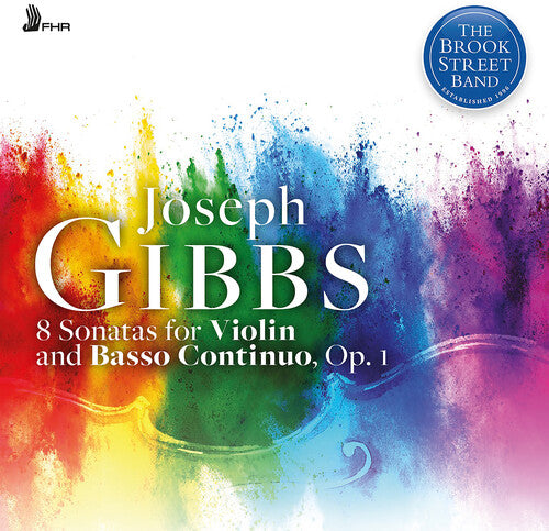 Brook Street Band - Joseph Gibbs: 8 Sonatas for Violin and Basso Continuo