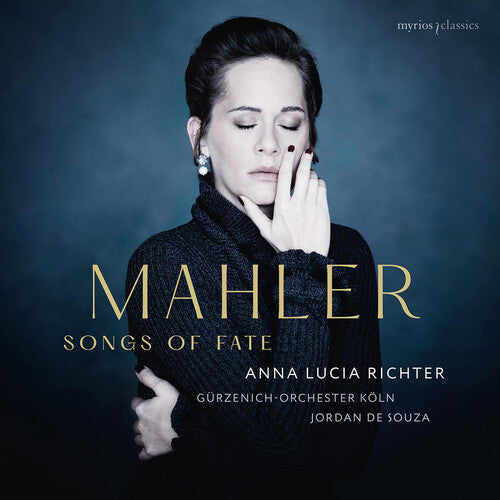 Anna Richter Lucia - Mahler: Songs of Fate