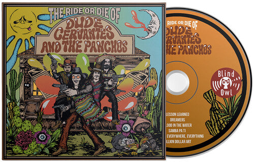 Dude Cervantes - The Ride or Die of Dude Cervantes and the Panchos