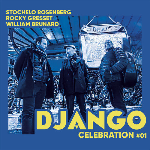 Stochelo Rosenberg Rocky Gresset / William Brunard - Django Celebration 1