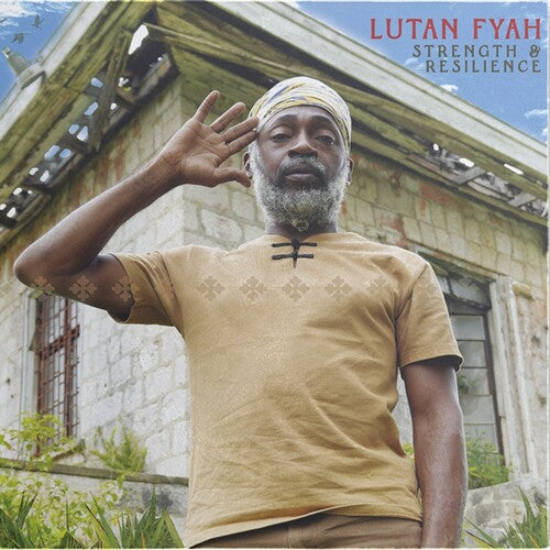 Lutan Fyah - Strength & Resilience