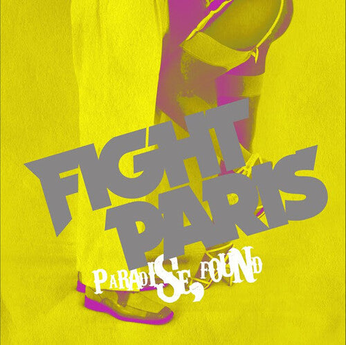 Fight Paris - Paradise, Found
