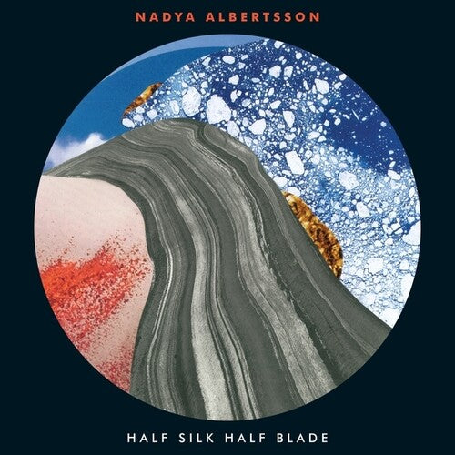 Nadya Albertsson - Half Silk Half Blade