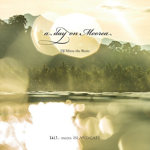 DJ Mitsu the Beats - A Day On Moorea / Translusent