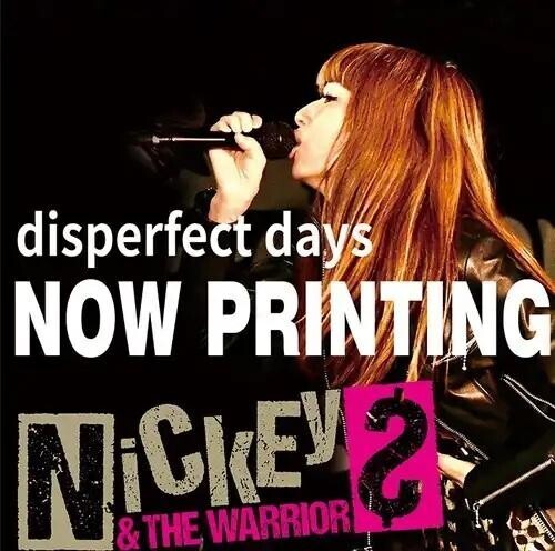 Nickey & the Warriors - Disperfect Days (Self-Cover Best)