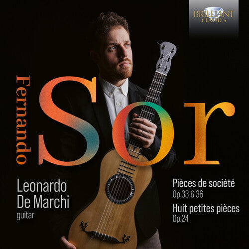Leonardo De Marchi - Sor: Pieces de societe, Op. 33 & Op. 36; Huit petit pieces, Op. 24