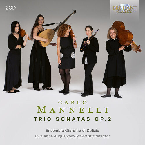 Ensemble Giardino Di Delizie - Mannelli: Trio Sonatas, Op. 2