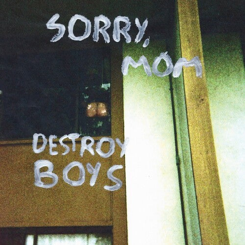 Destroy Boys - Sorry, Mom