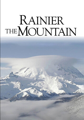 Rainier The Mountain