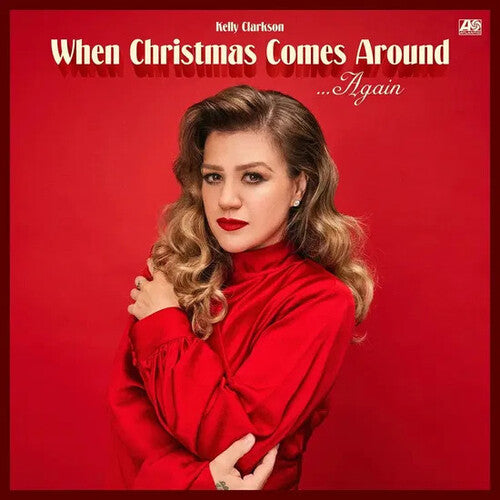 Kelly Clarkson - When Christmas Comes Around Again - 140-Gram Black Vinyl