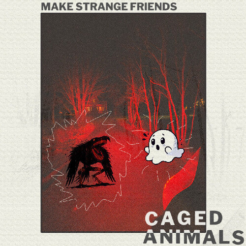 Caged Animals - Make Strange Friends