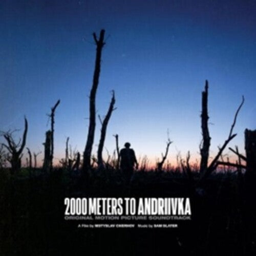 Sam Slater - 2000 Meters To Andriivka (Original Motion Picture Soundtrack) - 180gm Vinyl with Photobook