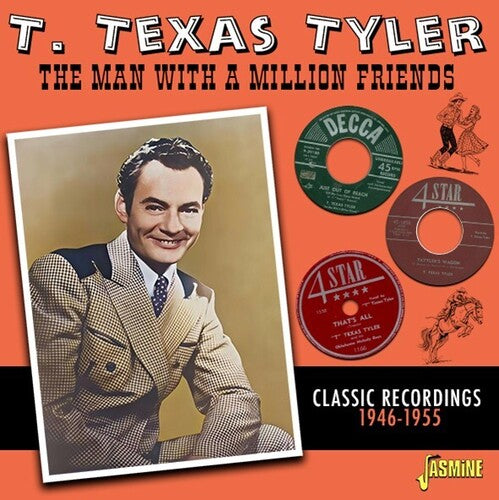 T. Tyler Texas - Man With A Million Friends: Classic Recordings 1946-1955