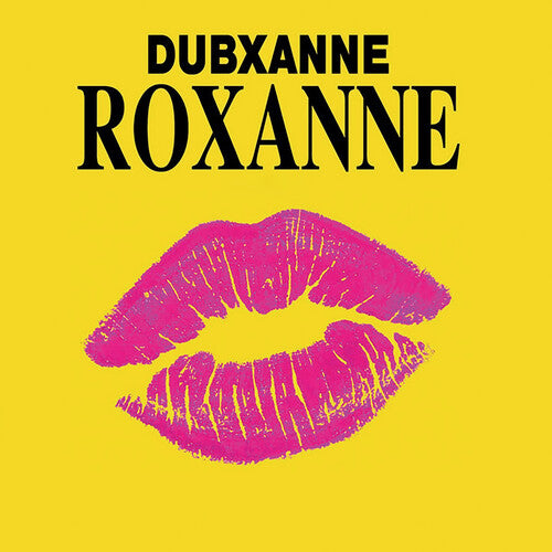 Dubxanne - Roxanne ft. Joe Peng (RSD Vocal) / Roxanne ft. Joe Peng (RSD Dub)