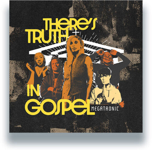 Megatronic - There's Truth In Gospel