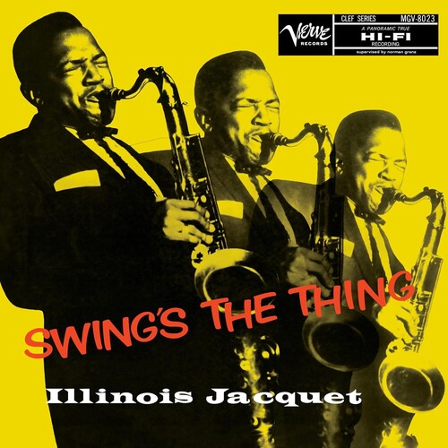 Illinois Jacquet - Swing's The Thing (Verve Acoustic Sounds Series)