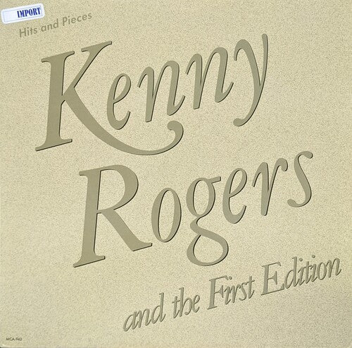 Kenny Rogers / First Edition - Hits And Pieces