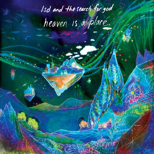 Lsd & the Search for God - Heaven Is A Place