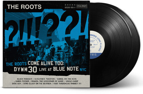 Roots - The Roots Come Alive Too: Dywm30 Live at Blue Note Nyc!