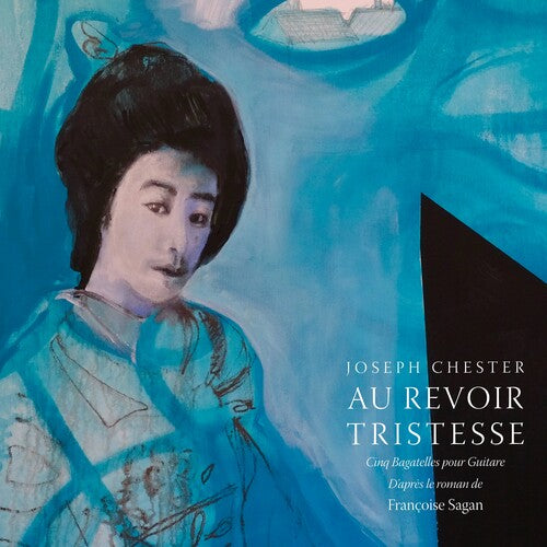 Joseph Chester - Au Revoir Tristesse
