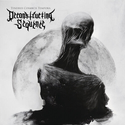 Deconstructing Sequence - Tenebris Cosmicis Tempora