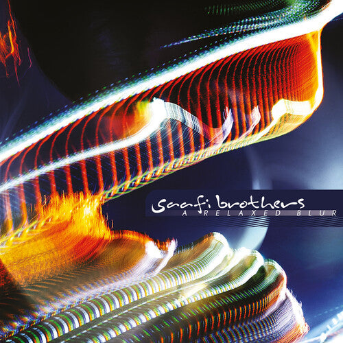 Saafi Brothers - A Relaxed Blur