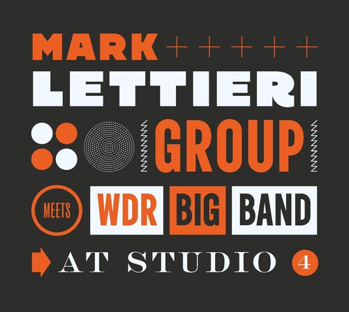 Mark Lettieri & Wdr Big Band - At Studio 4