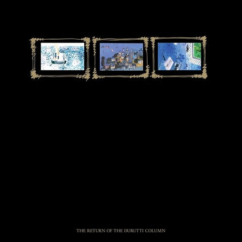 Durutti Column - The Return Of The Durutti Column (45th Anniversary Edition)