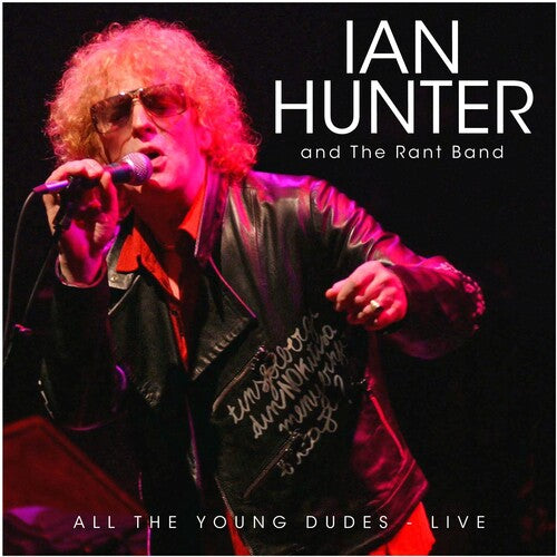 Ian Hunter - All The Young Dudes: Live