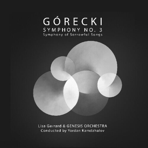 Lisa Gerrard / Genesis Orchestra/ Kamdzhalov - Gorecki: Symphony No. 3 - Symphony of Sorrowful Songs