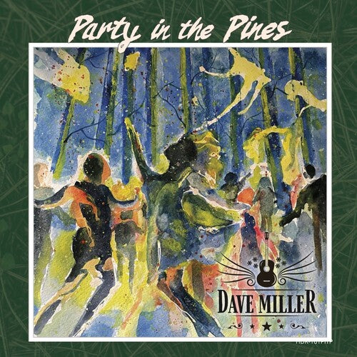 Dave Miller - Party in the Pines