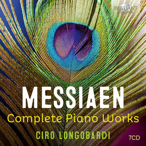 Ciro Longobardi - Messiaen: Complete Piano Works
