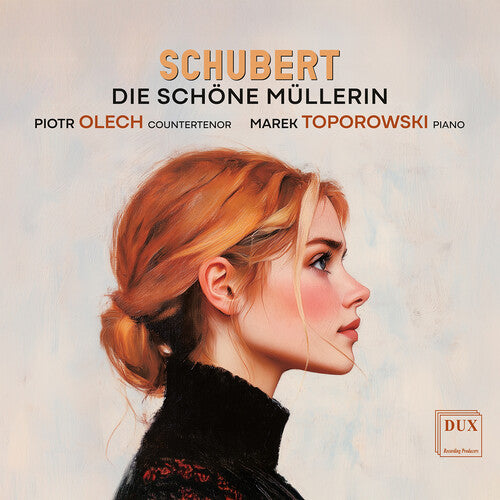 Piotr Olech - Die schone Mullerin, Op. 25, D. 795