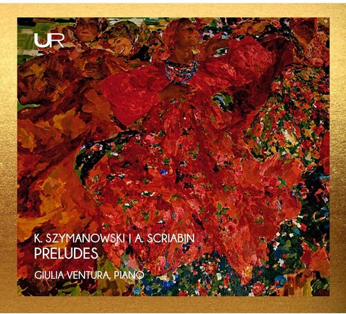 Giulia Ventura - K. Szymanowski & A. Scriabin: Preludes