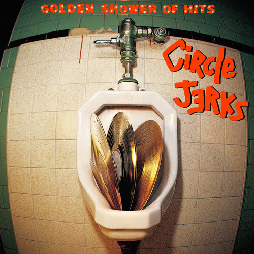 Circle Jerks - Golden Shower Of Hits