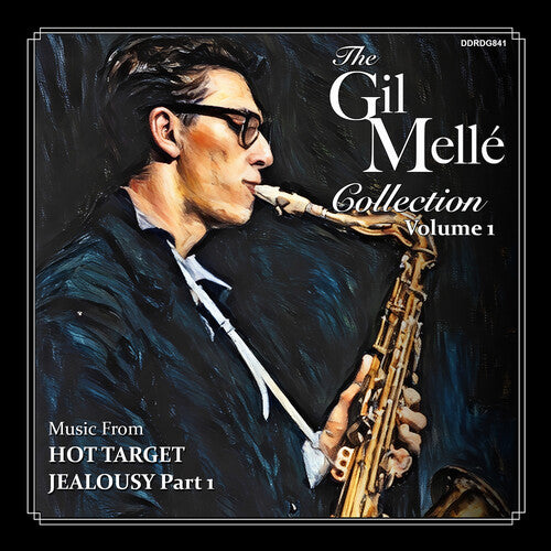 Gil Melle - The Gil Melle Collection: Vol 1. (Hot Target / Jealousy Part One: Georgia) (Original Soundtrack)