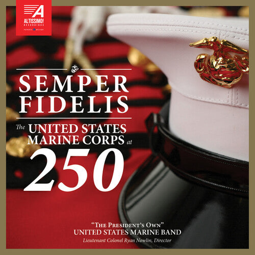 The President's Own United States Marine Band - Semper Fidelis - The United States Marine Corps at 250