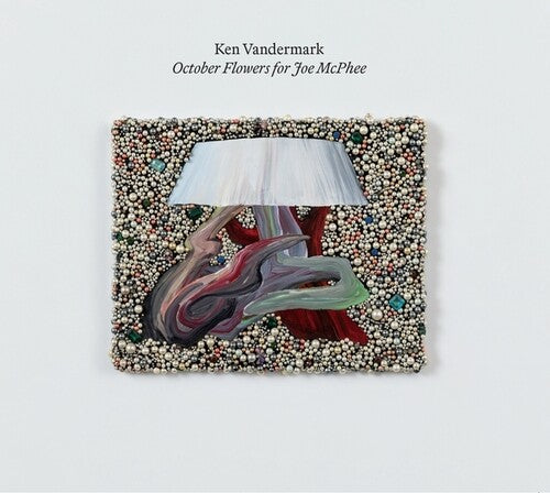 Ken Vandermark - October Flowers For Joe McPhee