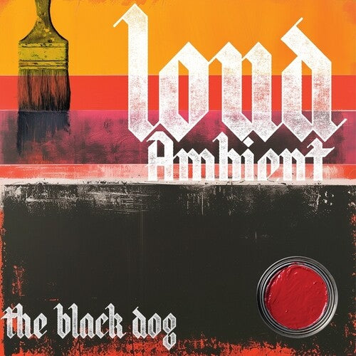 The Black Dog - Loud Ambient
