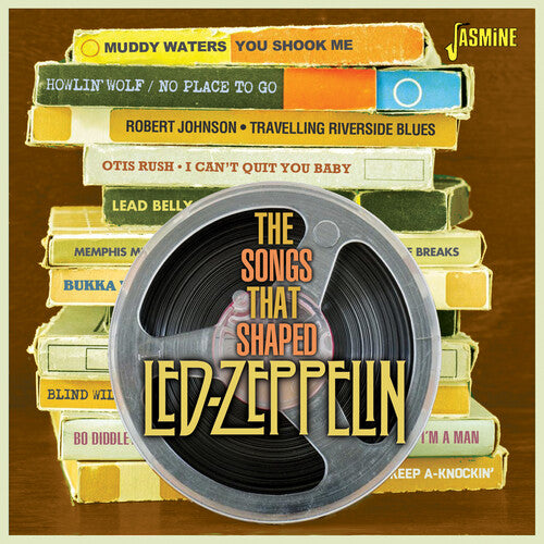 Songs That Shaped Led Zeppelin/ Various - Songs That Shaped Led Zeppelin / Various