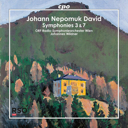 ORF Radio-Symphonieorchester Wien - Johann Nepomuk David: Symphonies 3 & 7