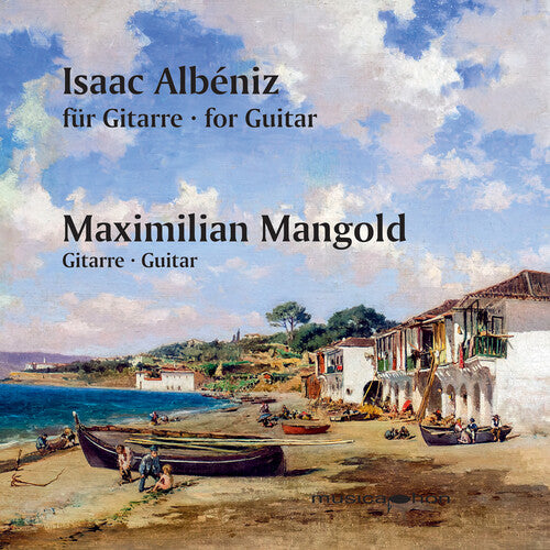 Maximilian Mangold - Albeniz for guitar