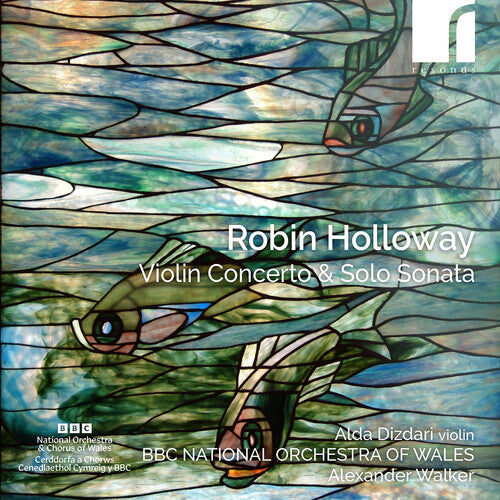 Alda Dizdari - Holloway: Violin Concerto & Solo Sonata