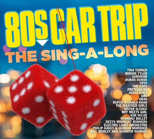 80s Car Trip: The Sing-a-Long/ Various - 80s Car Trip: The Sing-A-Long / Various